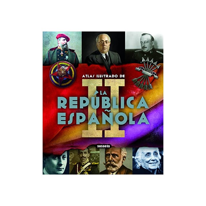 Atlas ilustrado. La II Republica española